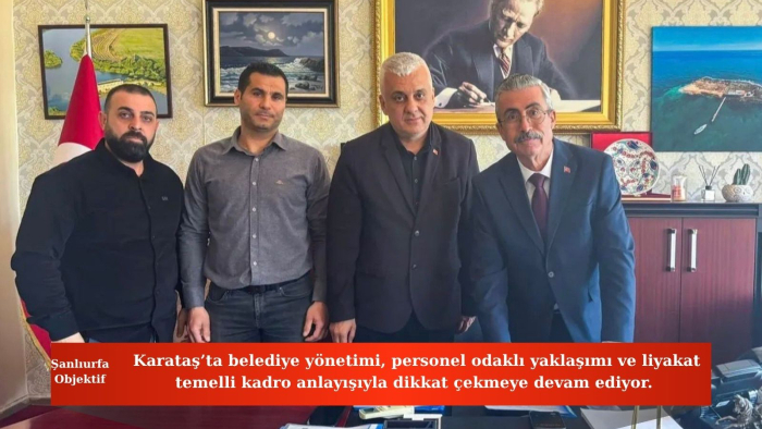 Başkan Ali Bedrettin Karataş: “Emeğin hakkını teslim eden güçlü bir yönetim anlayışıyla yol alıyoruz”